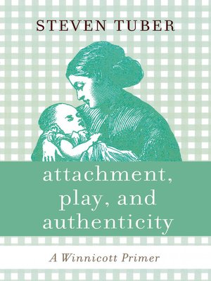 cover image of Attachment, Play, and Authenticity